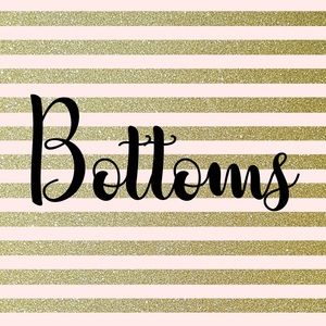 Pants..skirts..leggings..bottoms 😊